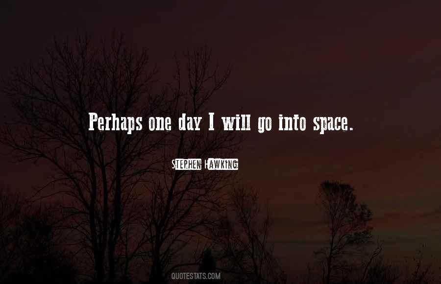 I Will Go One Day Quotes #802367