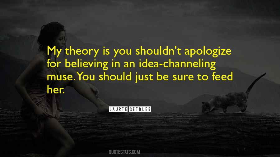 You Should Apologize Quotes #1434251