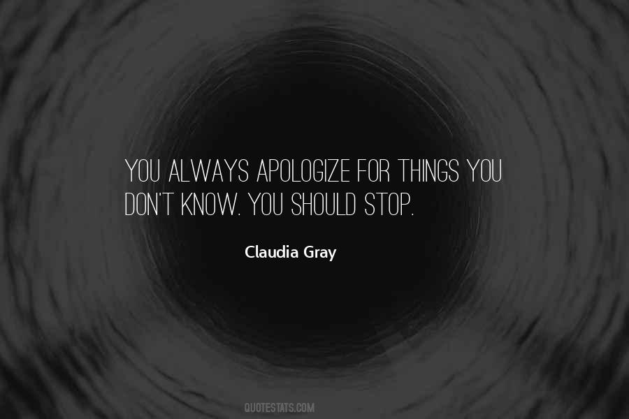 You Should Apologize Quotes #698150