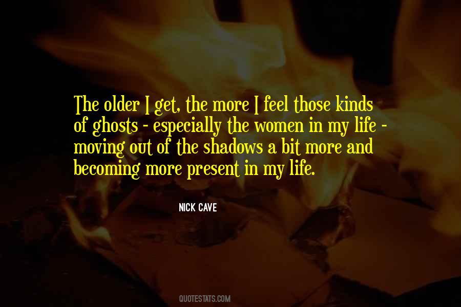 Shadow Of My Life Quotes #1454330