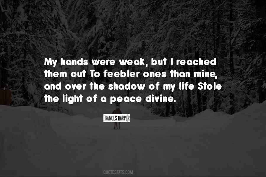 Shadow Of My Life Quotes #633471