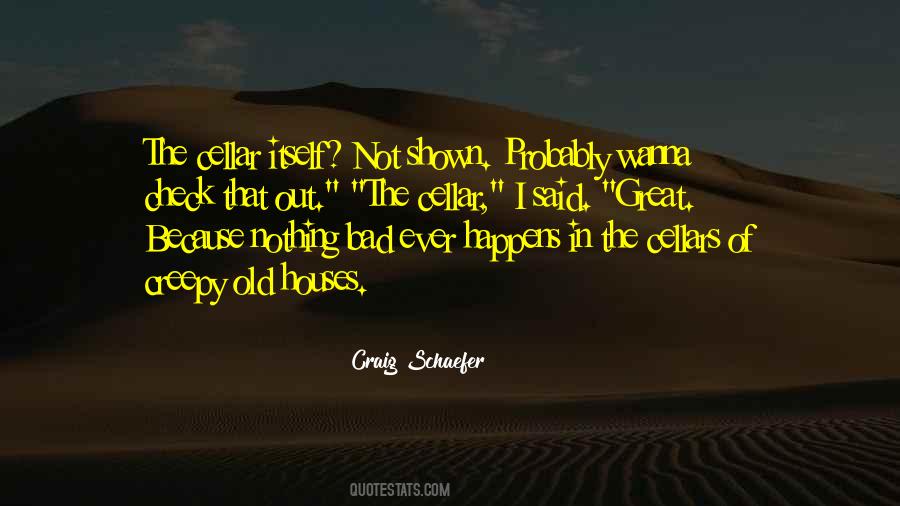 Bad Ever Quotes #1691769