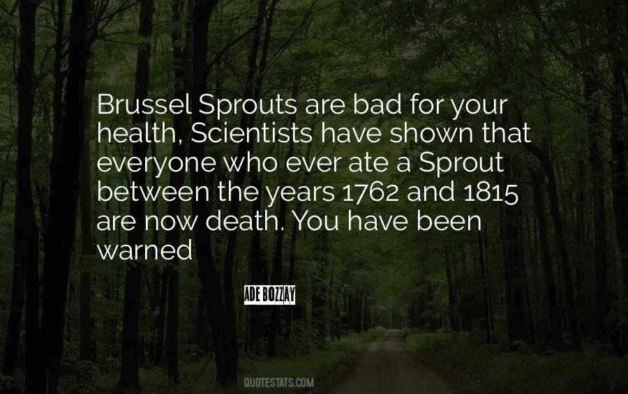 Bad Ever Quotes #202136