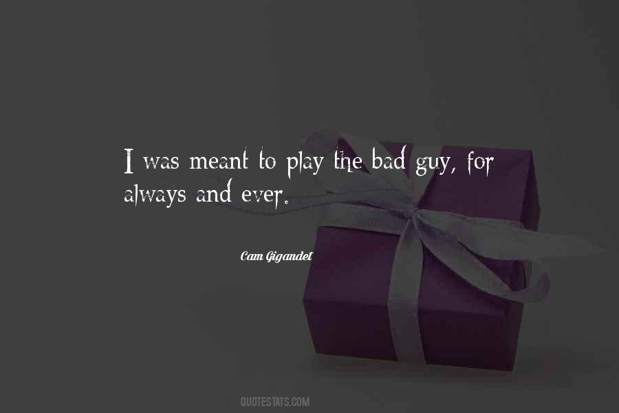 Bad Ever Quotes #683930