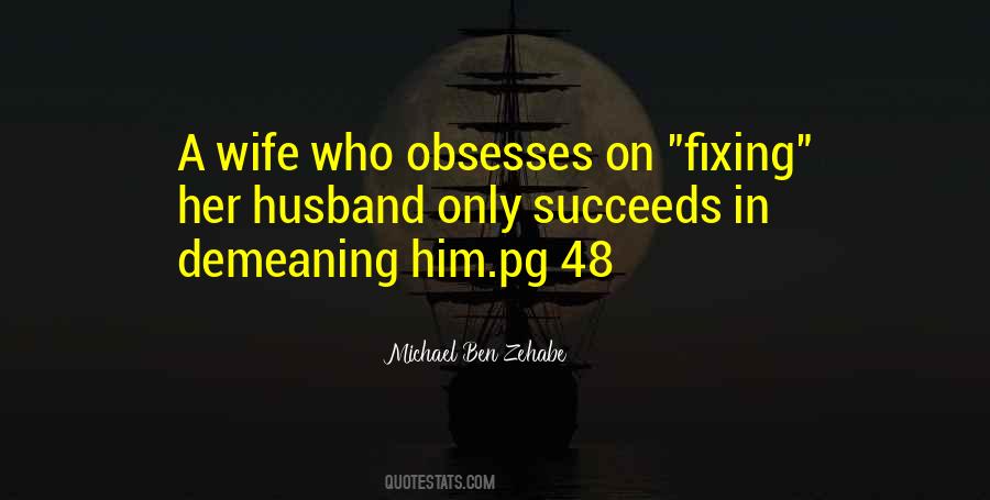 Hate My Wife Quotes #648128