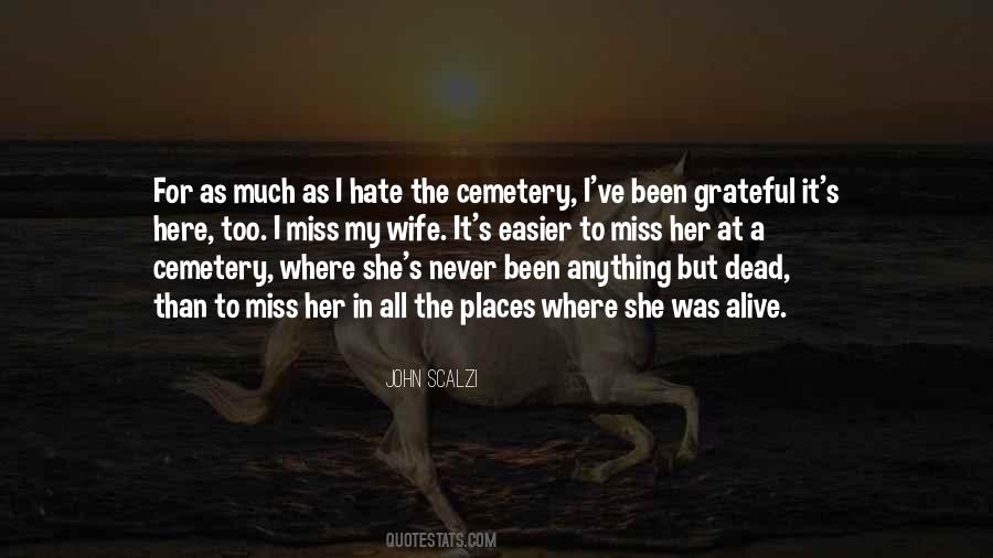 Hate My Wife Quotes #879713