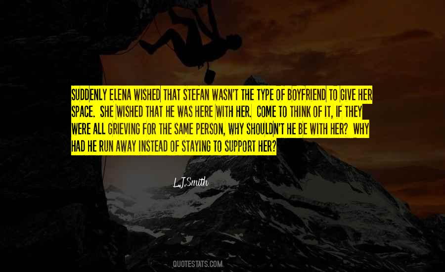 Support Your Boyfriend Quotes #1848727