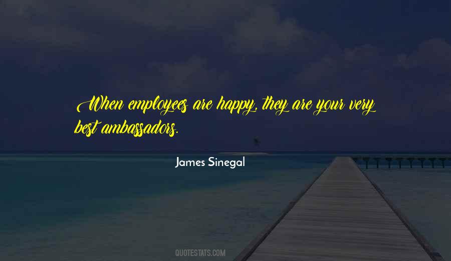If Your Employees Are Happy Quotes #1414528
