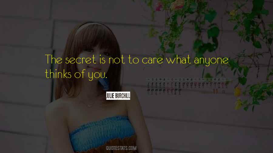 Secret Care Quotes #1639840