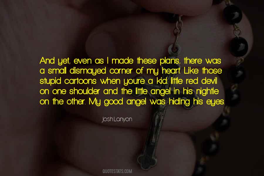 Welcome My Little Angel Quotes #494869