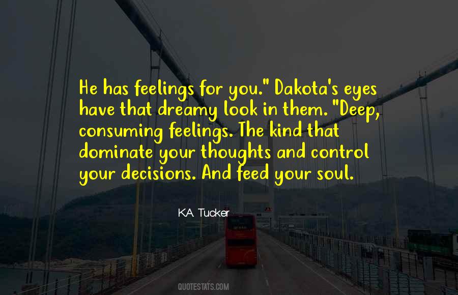 Deep In Your Soul Quotes #1381578