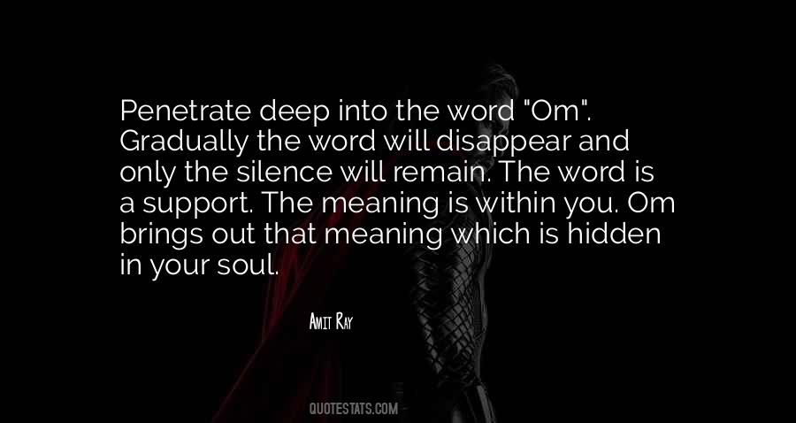 Deep In Your Soul Quotes #1755067