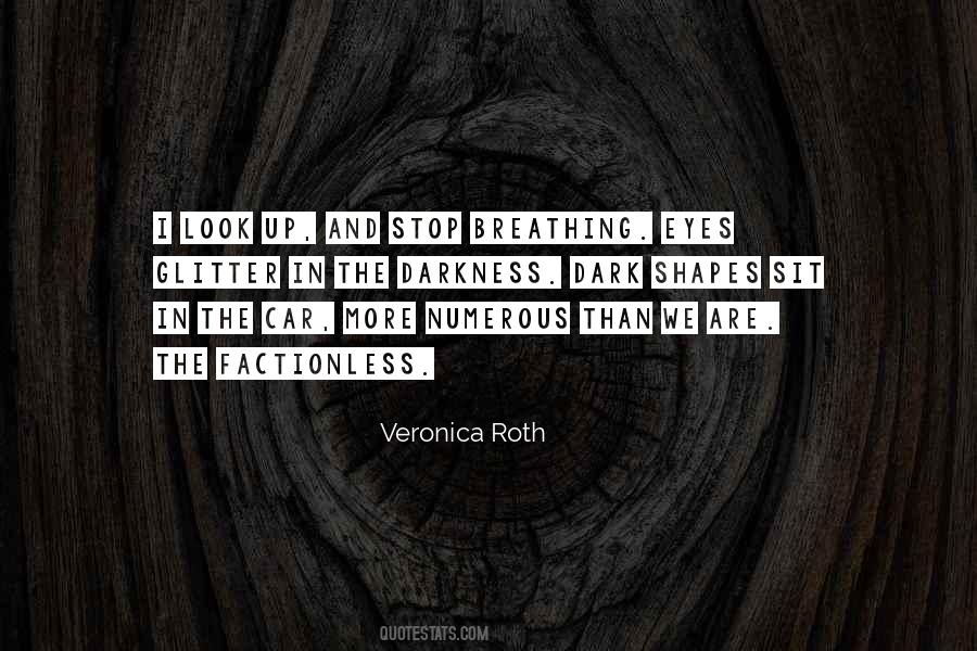 Stop And Look Up Quotes #1475023
