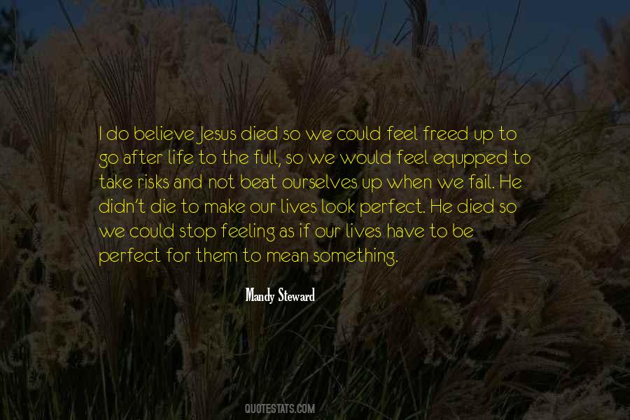 Stop And Look Up Quotes #1552568