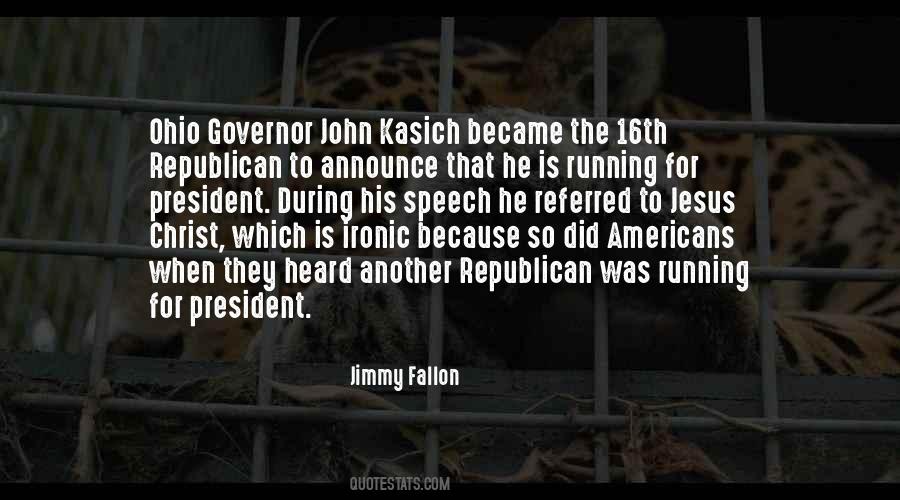 Quotes About John Kasich #21933