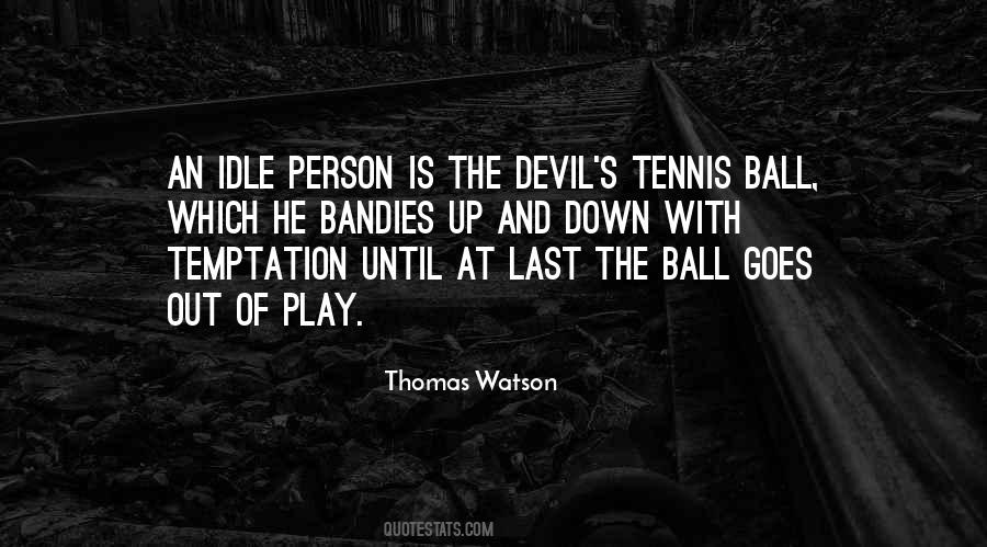 Play With The Devil Quotes #1122085