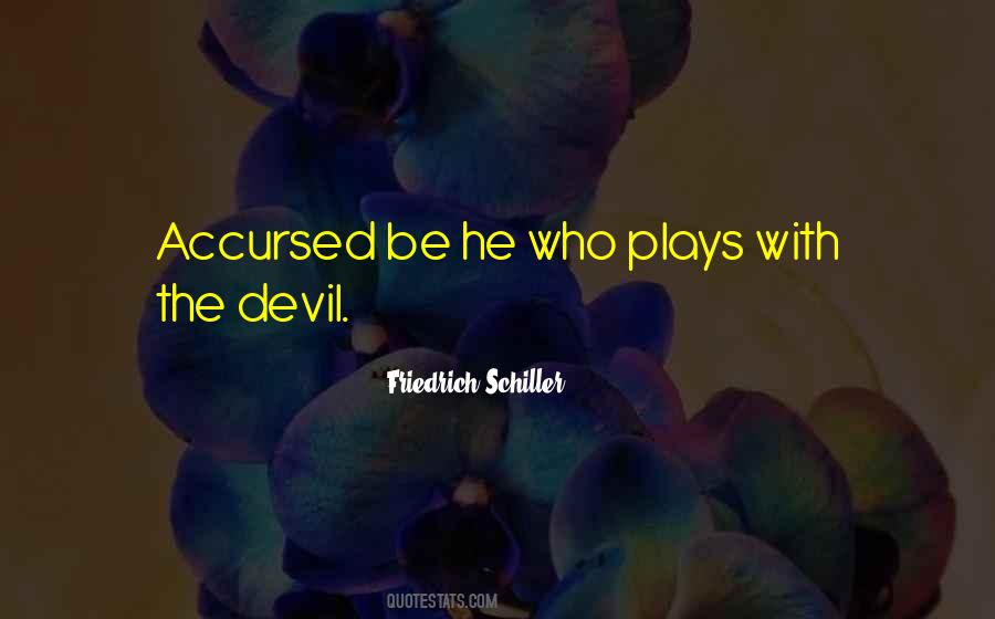 Play With The Devil Quotes #1671306