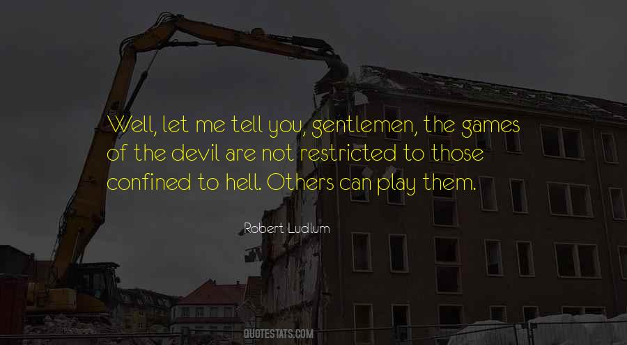 Play With The Devil Quotes #1865920