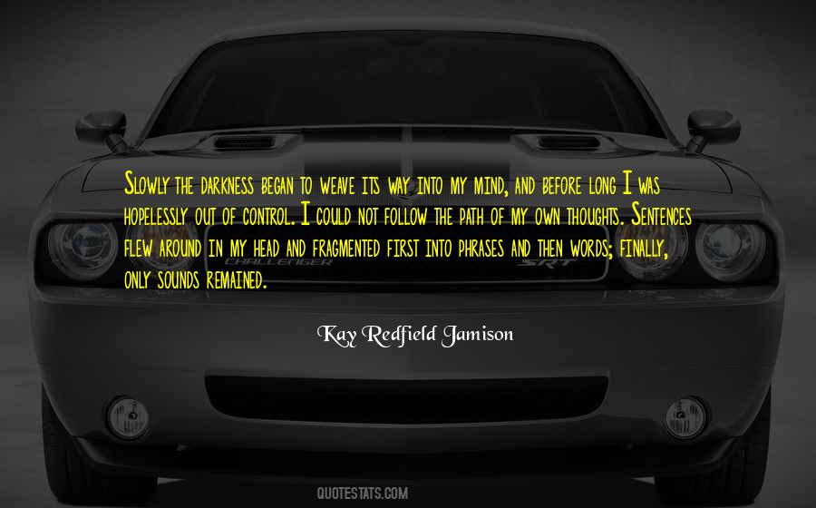 Follow Your First Mind Quotes #1366719
