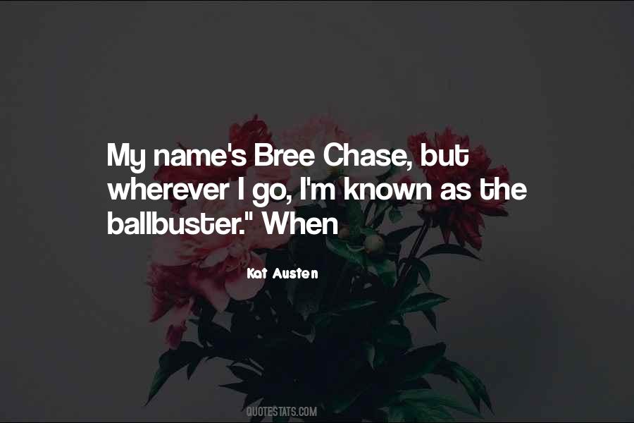 M Chase Quotes #563036