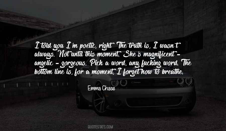 M Chase Quotes #768440