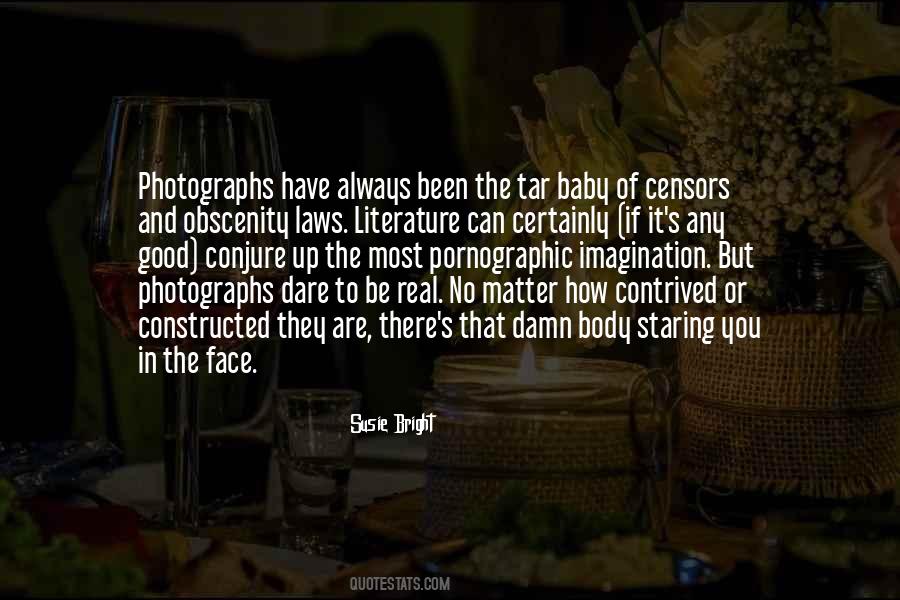 Dare To Face Quotes #1104801