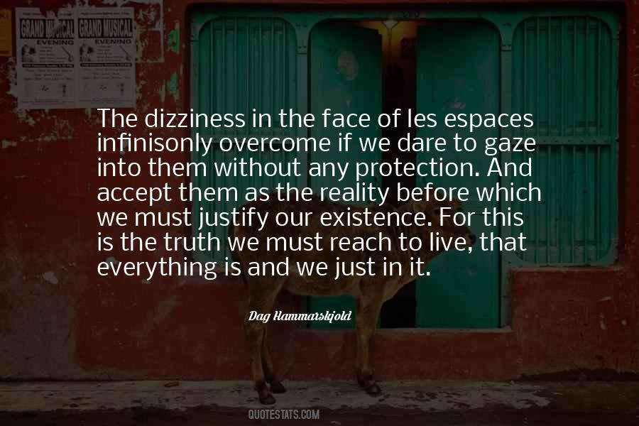 Dare To Face Quotes #55211