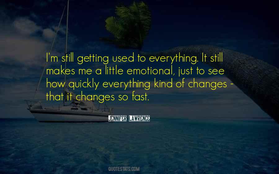 Nothing Changes Until You Do Quotes #44246