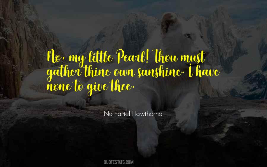 Give Me Some Sunshine Quotes #965588
