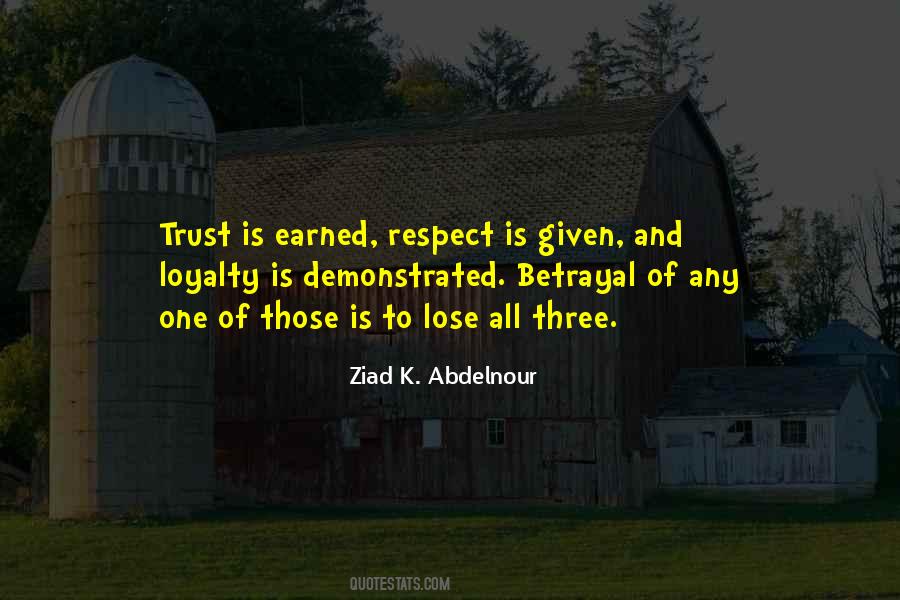 Loyalty Trust Respect Quotes #1299564