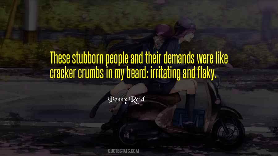 I May Be Irritating Quotes #246581
