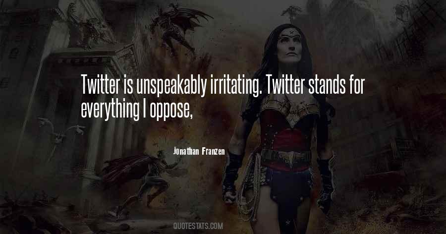 I May Be Irritating Quotes #817494