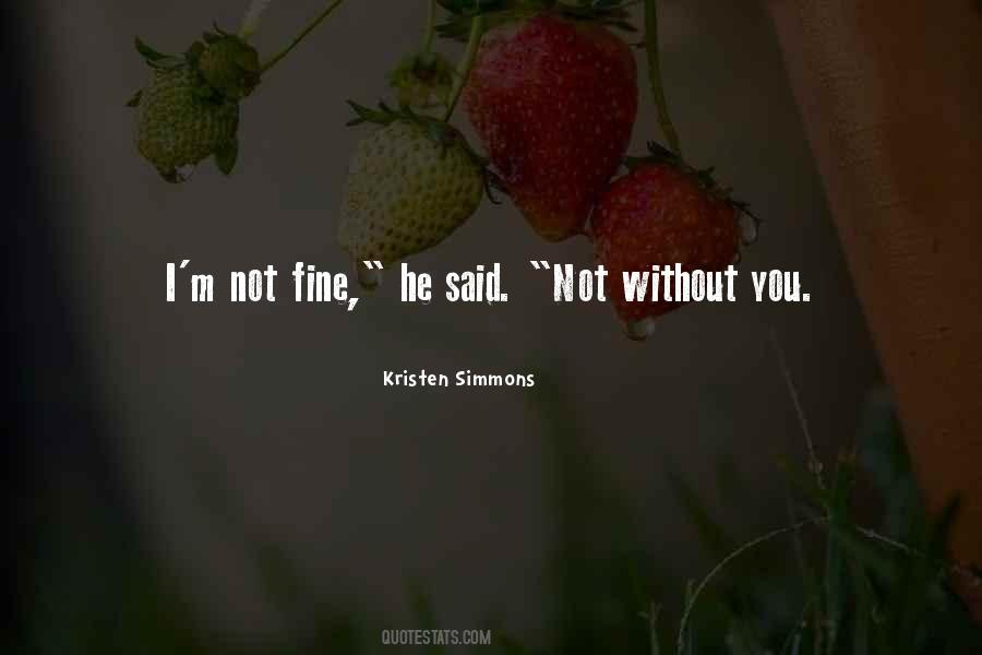 You Fine Quotes #250658