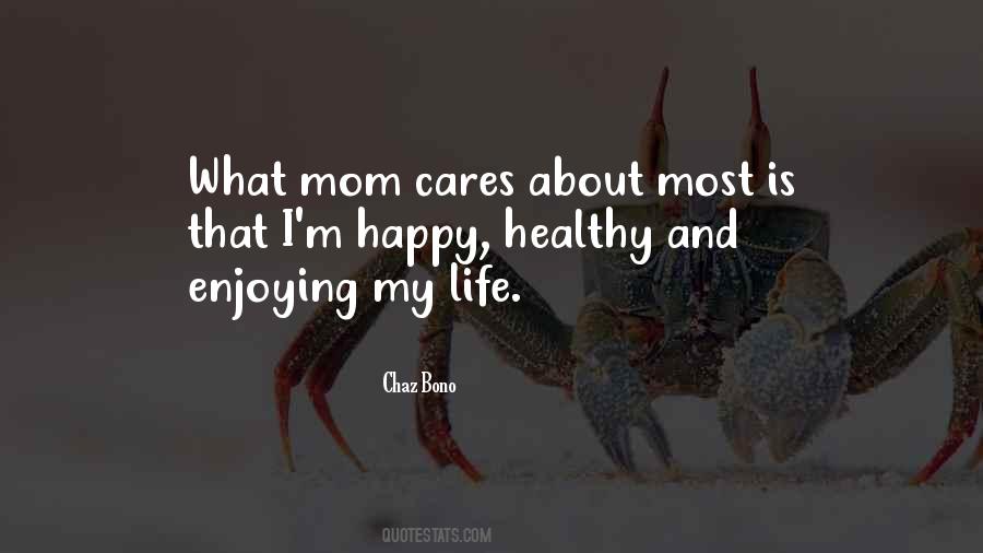 Mom You Are My Life Quotes #285246