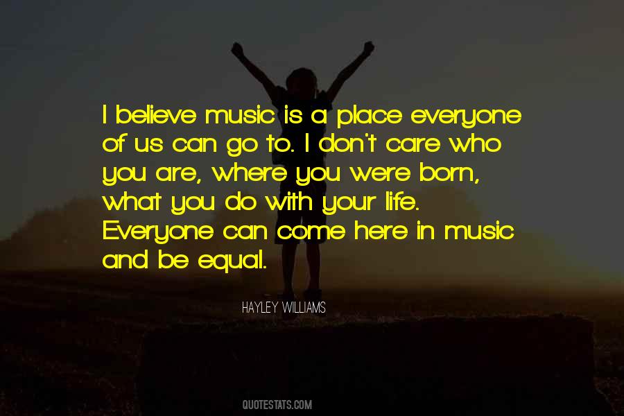 I Believe In Equality Quotes #1389068
