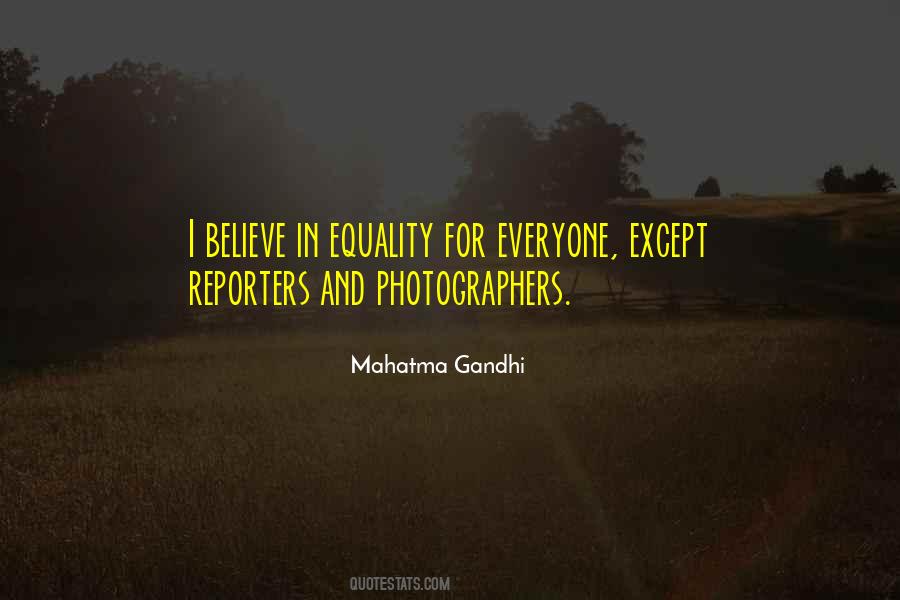 I Believe In Equality Quotes #1720330