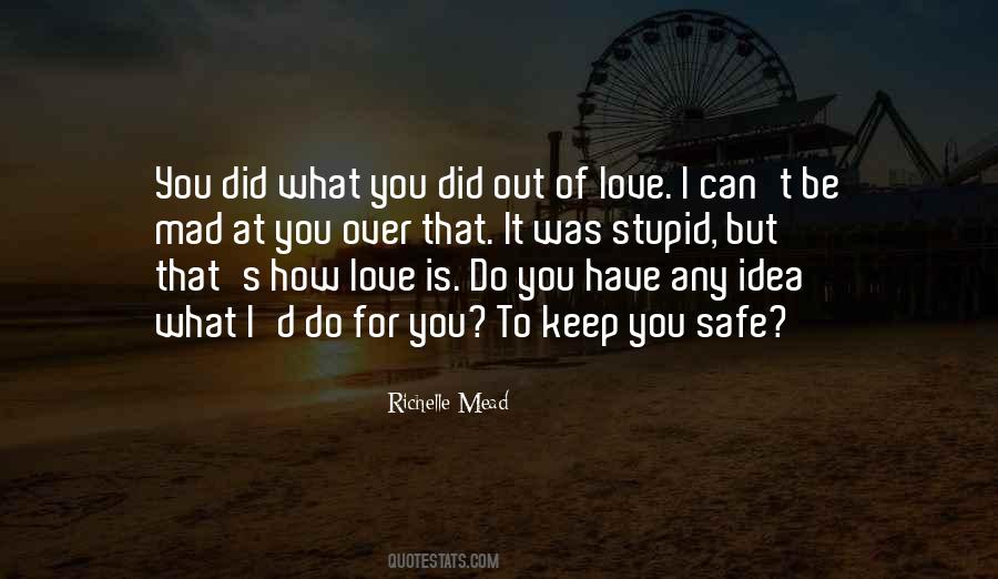 I Am Mad In Love With You Quotes #664226