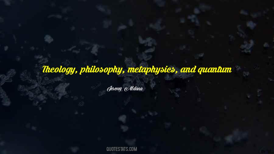 Physics Philosophy Quotes #415614