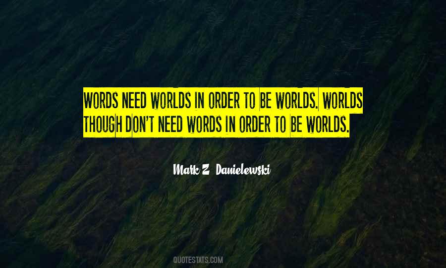 Need Words Quotes #675480