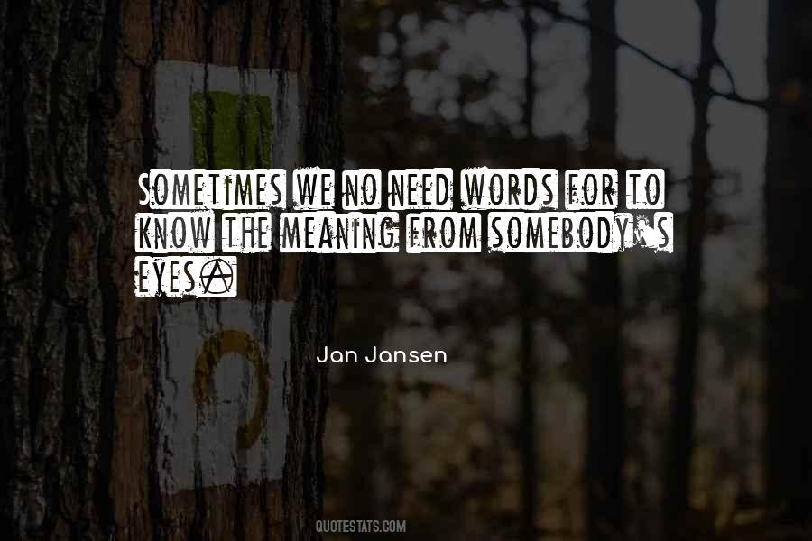 Need Words Quotes #961945