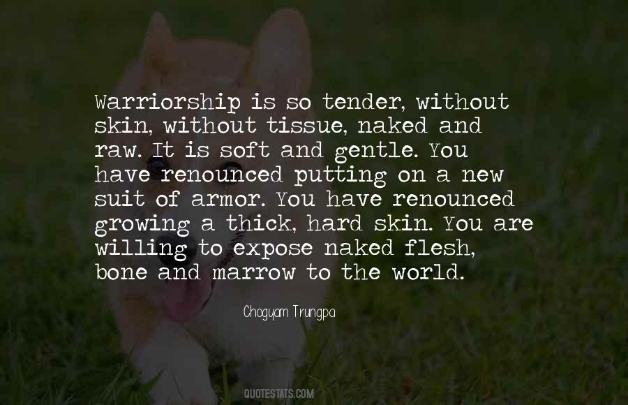 Have Thick Skin Quotes #1008200