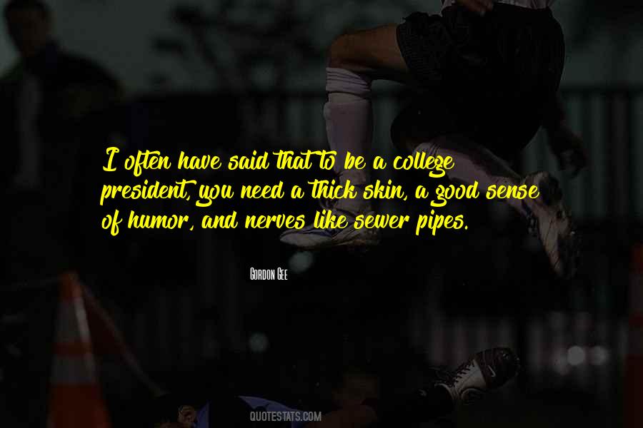 Have Thick Skin Quotes #1212059