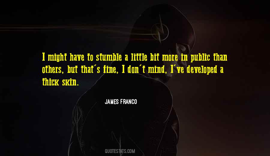 Have Thick Skin Quotes #281969