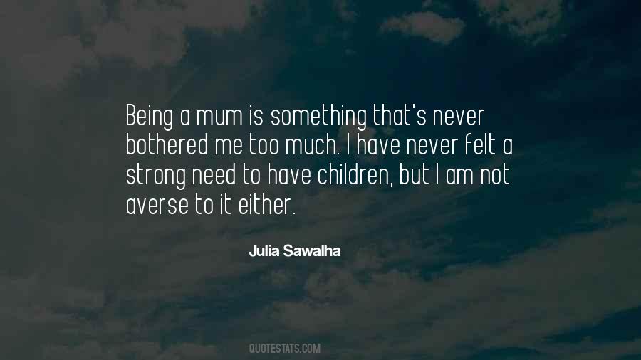 You Are Strong Mum Quotes #1878752