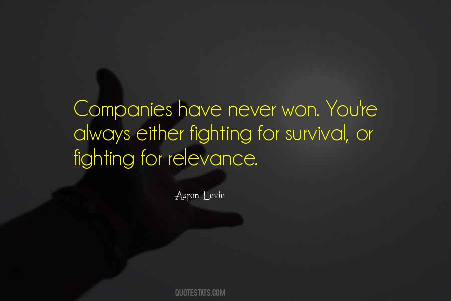 Quotes About Fighting For Survival #1031595