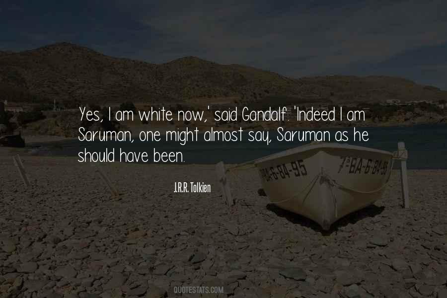 Gandalf Vs Saruman Quotes #1035110