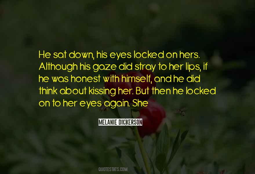 Honest Eyes Quotes #1215124