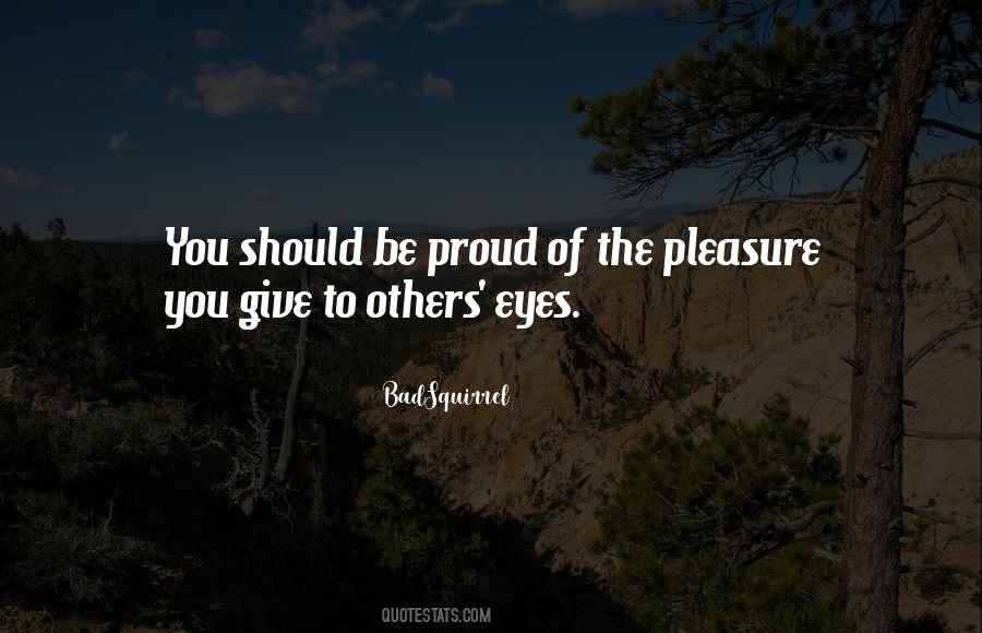 You Should Be Proud Quotes #1374567