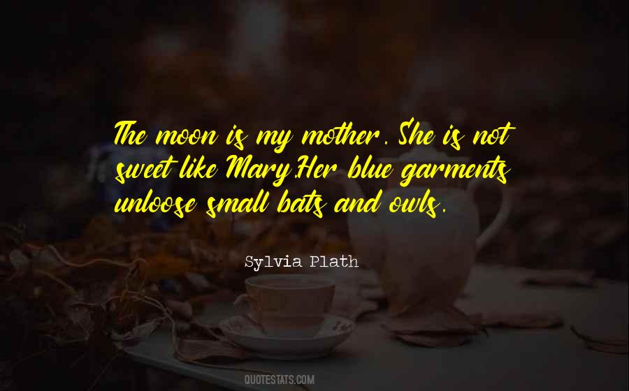 Mother Sweet Quotes #1345020