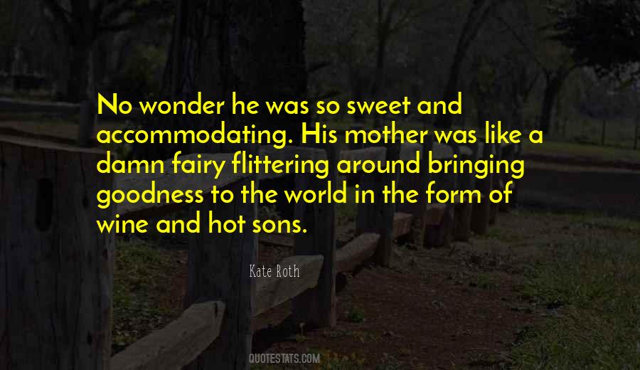 Mother Sweet Quotes #1427582